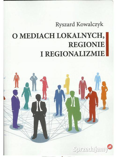O mediach lokalnych regionie i regionalizmie Łódź
