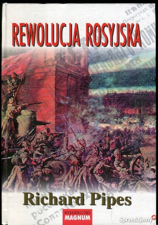 REWOLUCJA ROSYJSKA PIPES RICHARD Sandomierz sprzedam
