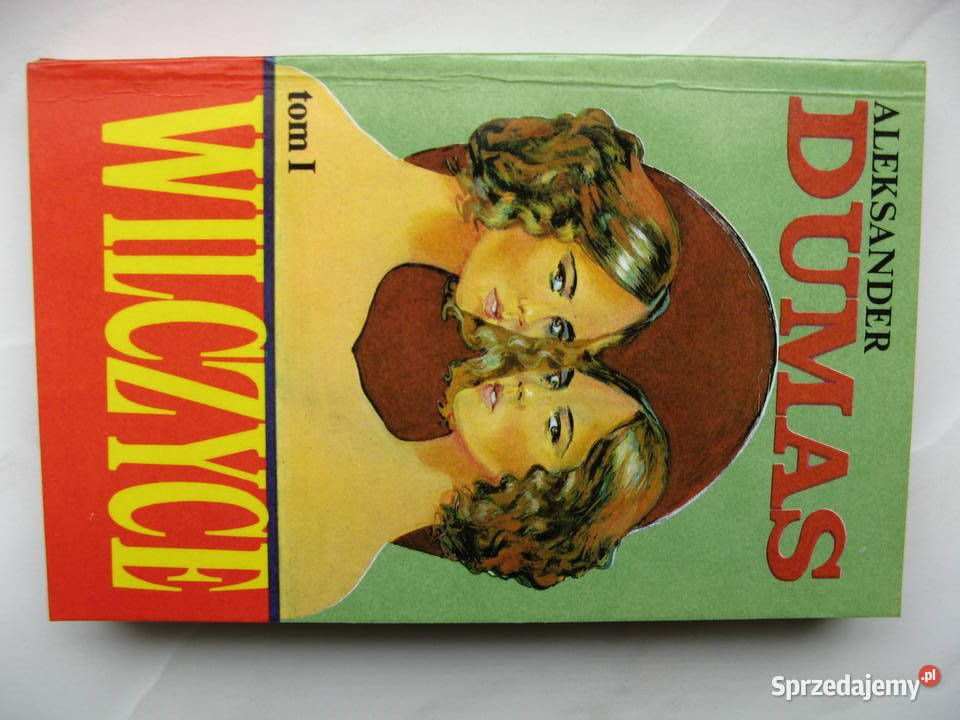 Wilczyce Aleksander Dumas komplet tom 1 i 2 Poznań