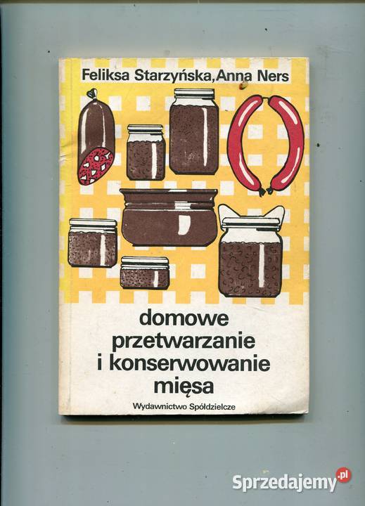 Domowe przetwarzanie i konserwowanie mięsa Szczecin sprzedam