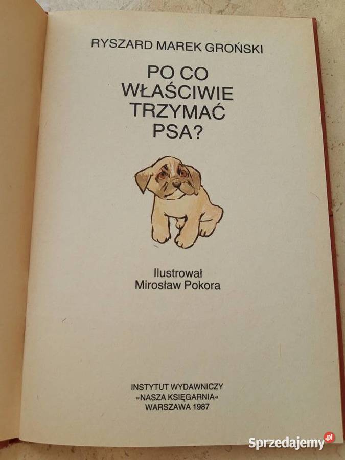 co właściwie trzymać psa Ryszard Marek Groński śląskie Bielsko-Biała