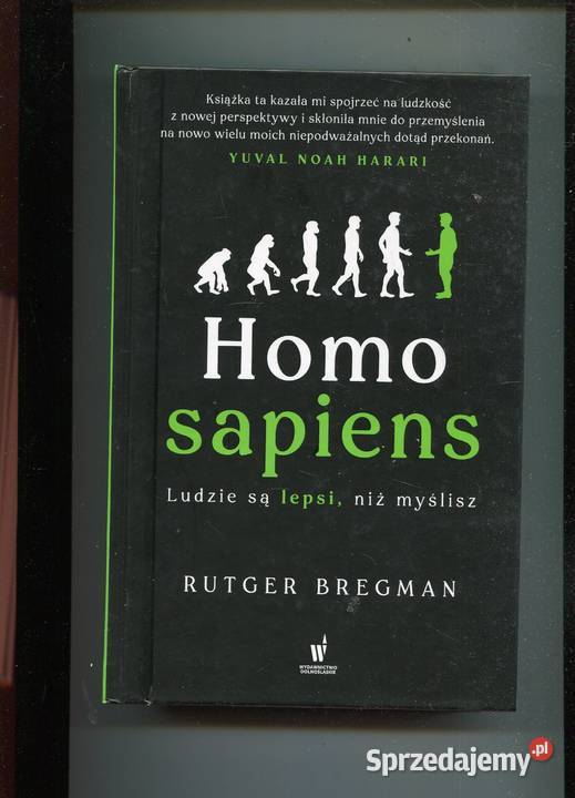 Homo sapiens Ludzie są lepsi niż myślisz Rutger zachodniopomorskie Szczecin