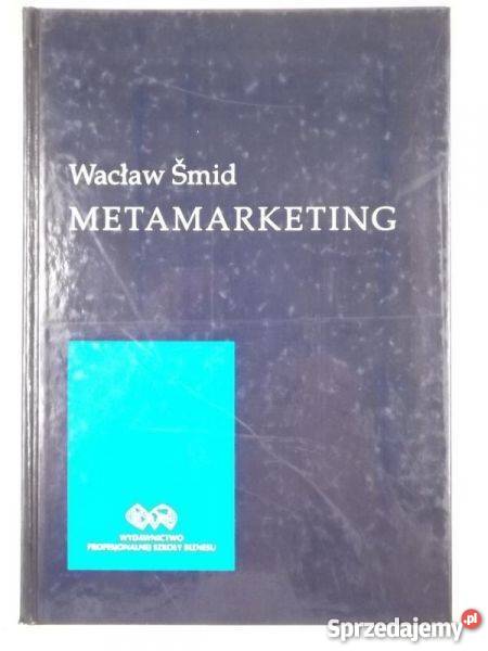 METAMARKETING SMID WACŁAW Książki naukowe i popularnonaukowe Łódź