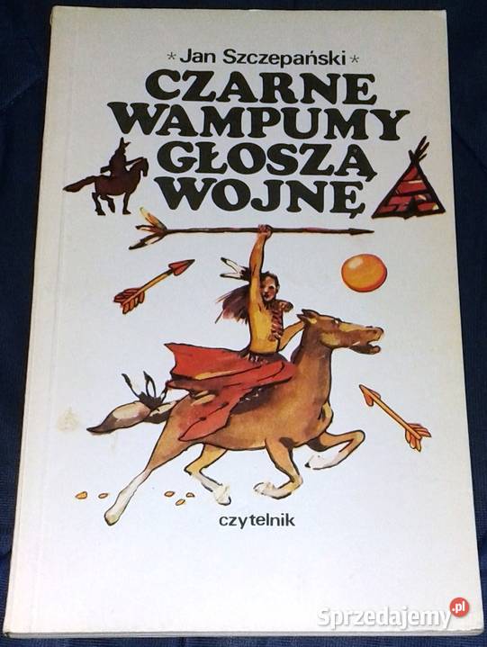 Czarne wampumy głoszą wojnę Jan Szczepański Pozostałe lubelskie