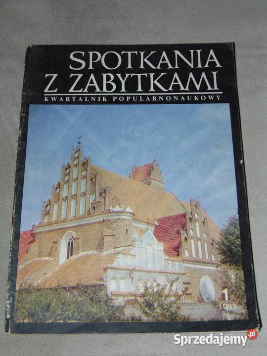 Spotkania z zabytkami 1 11 1983 kwartalnik Lublin