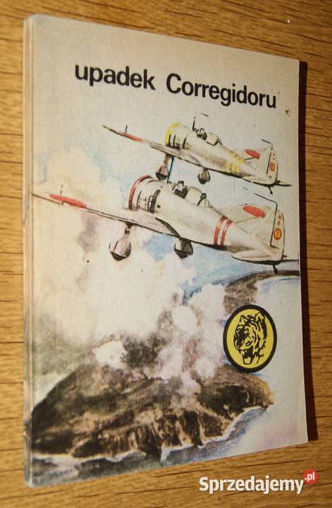 Żółty Tygrys Upadek Corregidoru 1682 Parczew sprzedam