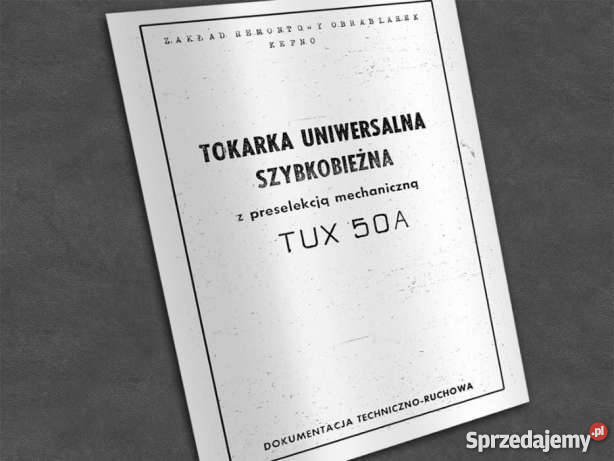 Tokarka TUX 50A TUX50A dokumentacja DTR Pozostałe