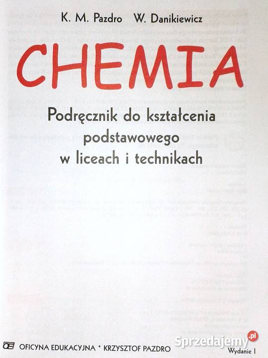 Chemia Podręcznik LO i technikum K M Pazdro W Rok wydania 2002 Książki i Podręczniki lubelskie Chełm