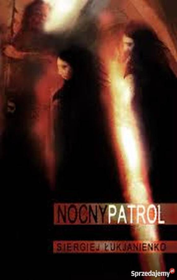 NOCNY PATROL ŁUKJANIENKO SERGIEJ Słupsk