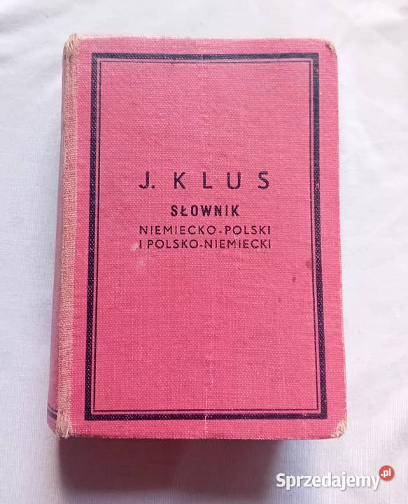 J Klus Słownik niemieckopolski i polskoniemiecki Koźminek