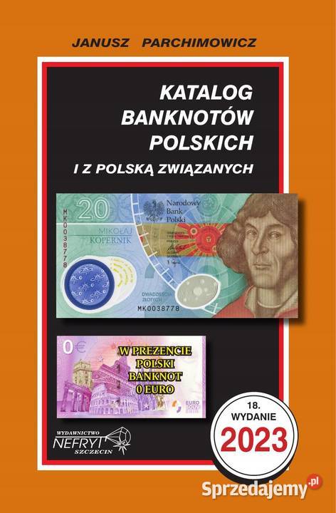 KATALOG BANKNOTÓW POLSKICH 2023 PARCHIMOWICZ K23 Warszawa