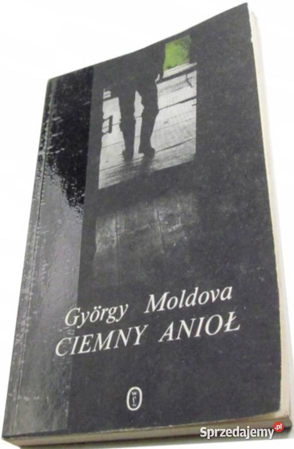 CIEMNY ANIOŁ MOLDOVA GYORGY Rzeszów sprzedam