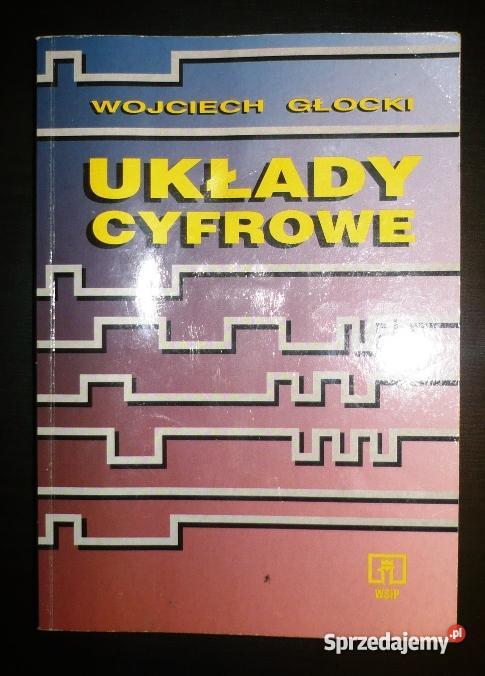UKŁADY CYFROWE Wojciech Głocki Konin