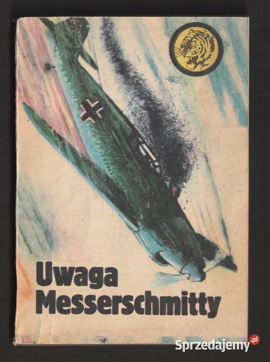 ŻÓŁTY TYGRYS UWAGA MESSERSCHMITTY 1986 Rok wydania 1986 Łódź