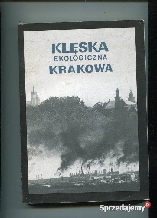 Klęska ekologiczna Krakowa