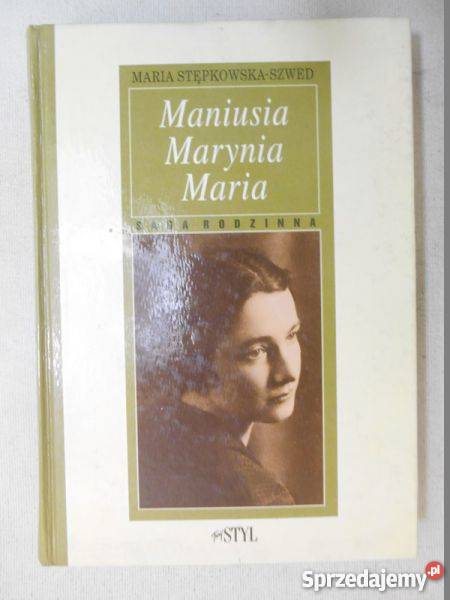 Maniusia Marynia Maria Saga M StępkowskaSzwed fa zachodniopomorskie Goleniów