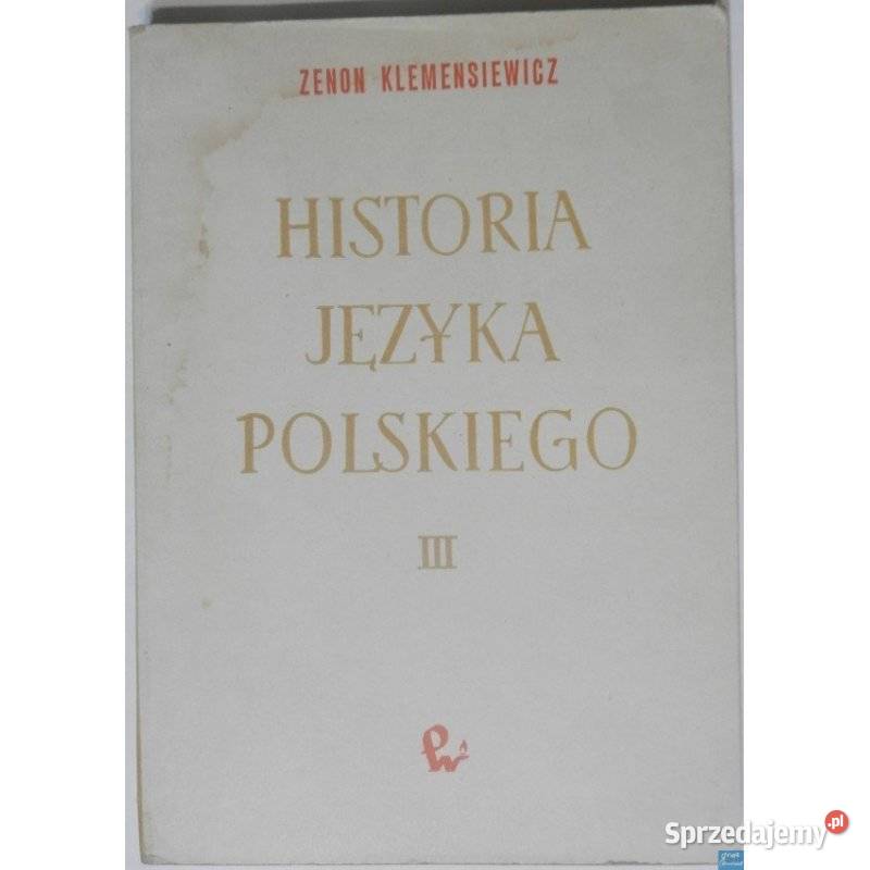 Historia Języka Polskiego Tom III Klemensiewicz Pozostałe