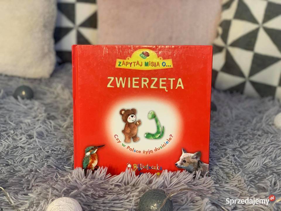 Zapytaj misia o ZWIERZĘTA Biblioteczka Misia HIT twarda Książki dla dzieci Jasło