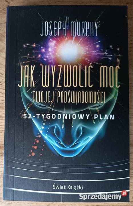 wyzwolić moc twojej podświadomości Joseph Rok wydania 2023 Głogów sprzedam