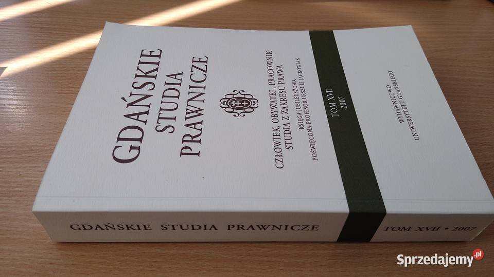 GDAŃSKIE STUDIA PRAWNICZE 17 2007 Studia prawo i administracja Gdańsk