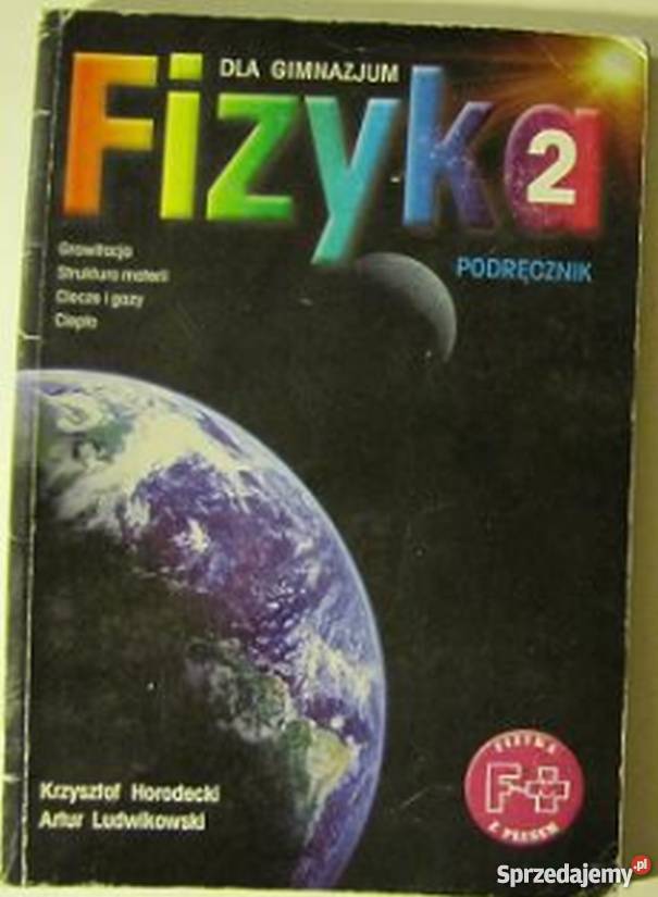 Podręcznik Fizyka 1 Klasa Gimnazjum FIZYKA 2 PODRĘCZNIK DLA GIMNAZJUM Siedlce - Sprzedajemy.pl
