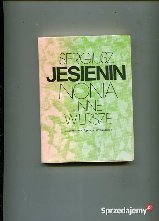Inonia i inne wiersze Jesienin Rok wydania 1984 Szczecin