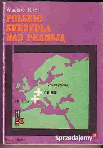 432 POLSKIE SKRZYDŁA FRANCJĄ WACŁAW KRÓL Czyrna