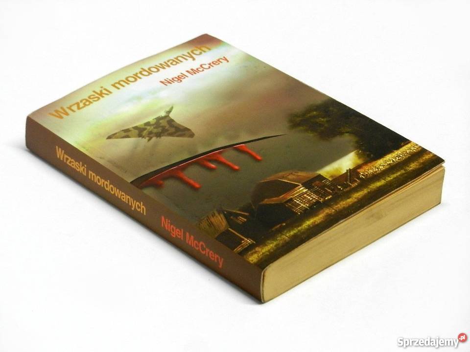 Wrzaski mordowanych Nigel McCreryfa thrillery, sensacyjne Szczecin