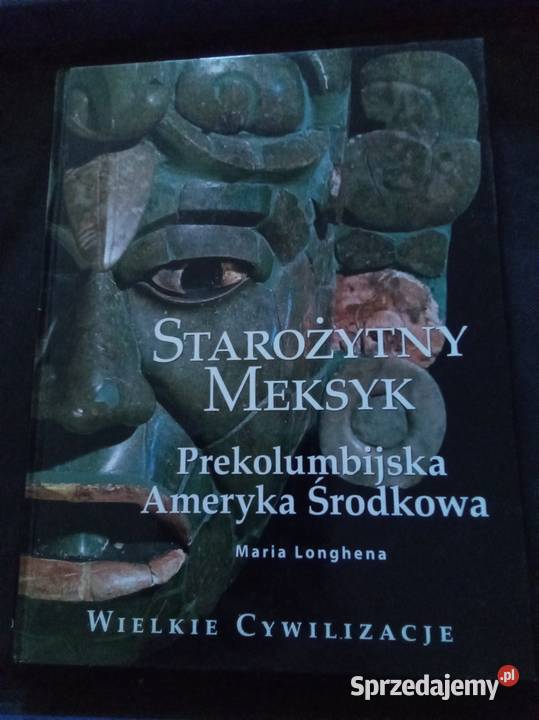 Starożytny Meksyk prekolumbijska Ameryka mazowieckie Warszawa