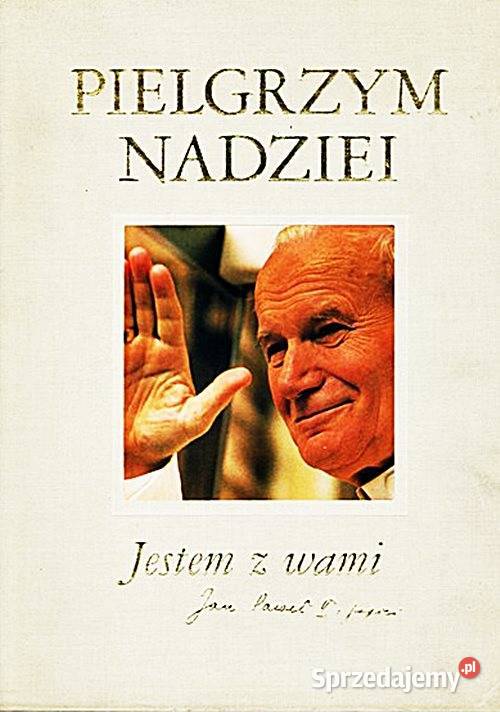 PIELGRZYM NADZIEI JAN PAWEŁ II Jestem z wami red Chorzów