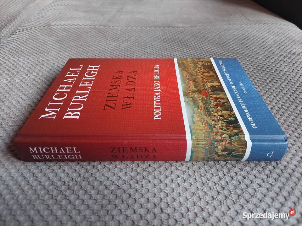 Ziemska władza Polityka jako religia Michael małopolskie Kraków