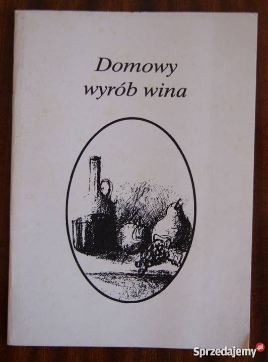 Domowy wyrób wina Parczew sprzedam