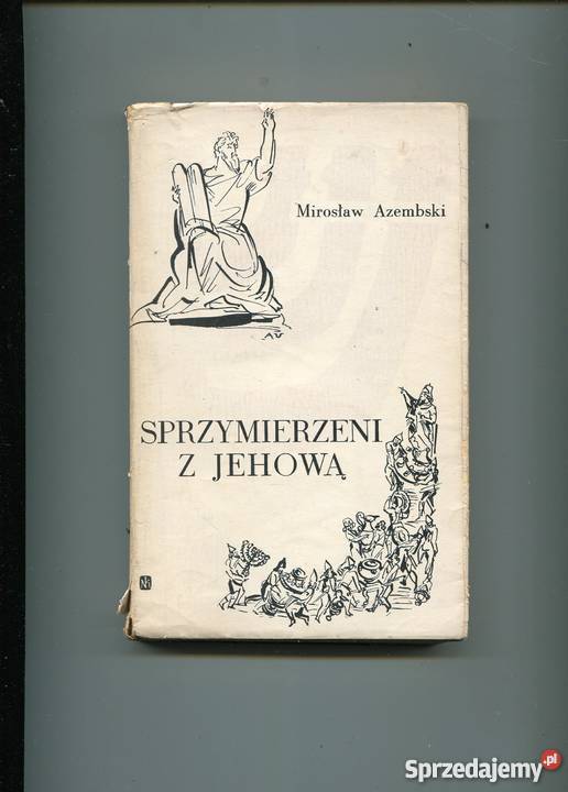 Sprzymierzeni z Jehową Mirosław Azembski Rok wydania 1963