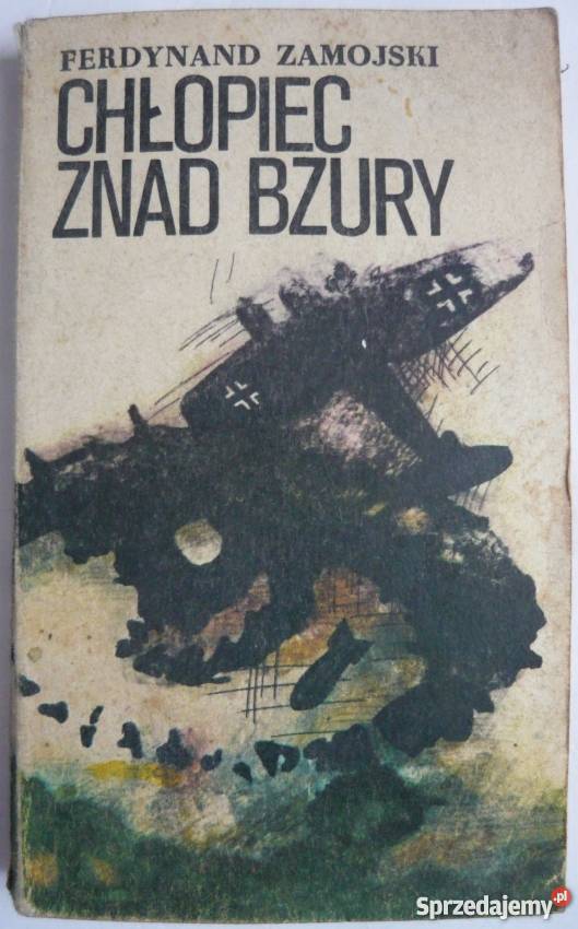 Chłopiec znad Bzury Zamojski Ferdynand Opole