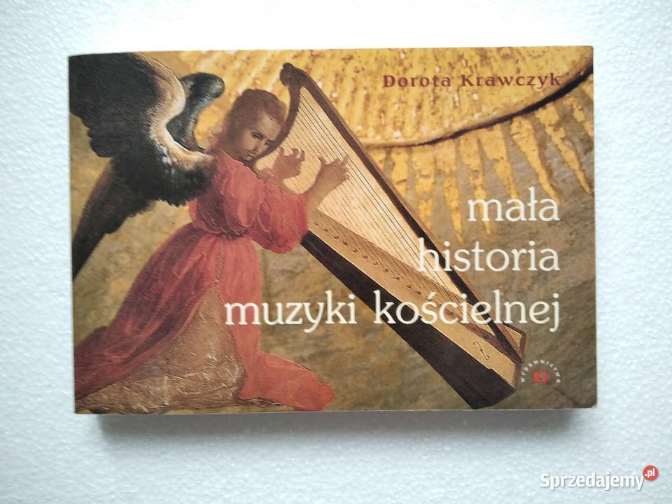 Mała historia muzyki kościelnej Dorota Krawczyk Gdańsk