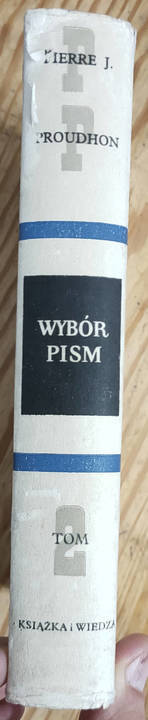 Wybór pism tom II 2 Pierre Joseph Proudhon śląskie Sosnowiec sprzedam