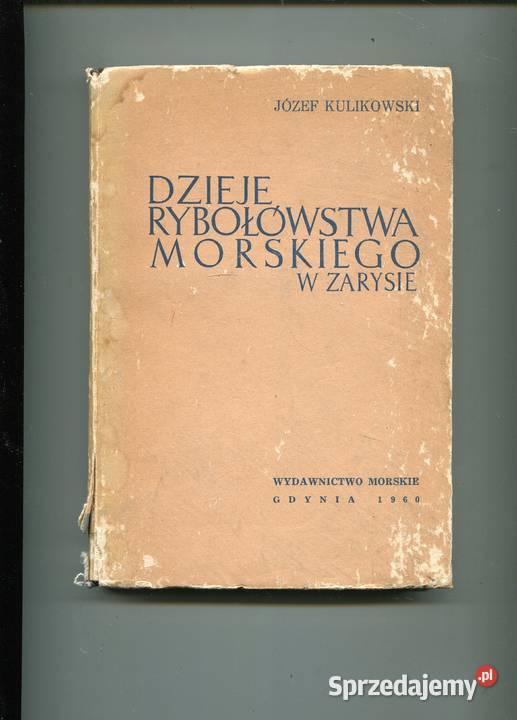 Dzieje rybołówstwa morskiego w zarysie twarda sprzedam