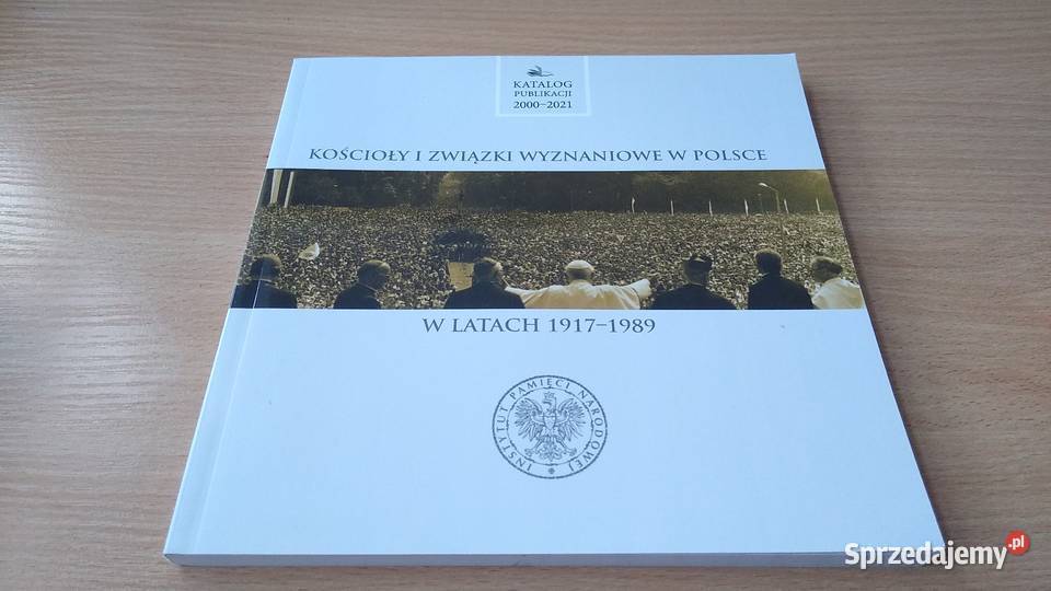 Kościoły I Związki Wyznaniowe W Polsce 1917–1989. Katalog Gdańsk ...