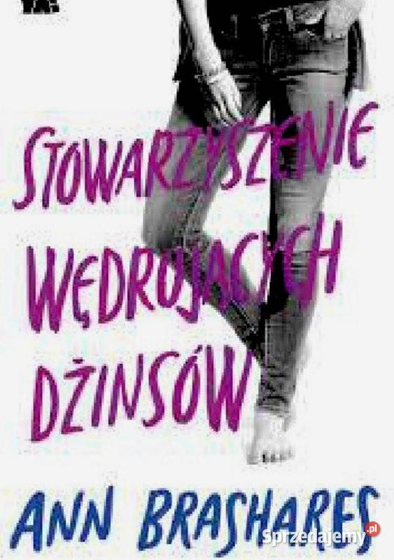 Stowarzyszenie wędrujących dżinsów Brashares Ann Kętrzyn