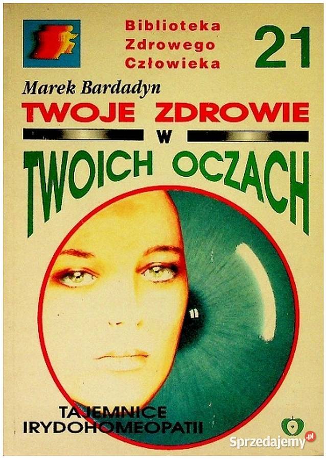 Twoje Zdrowie W Twoich Oczach Bardadyn Marek Świdnica
