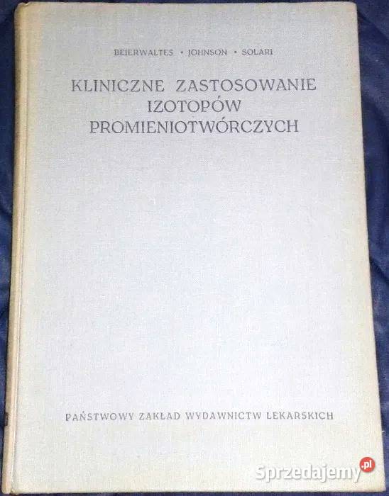 Kliniczne zastosowanie izotopow twarda lubelskie Chełm