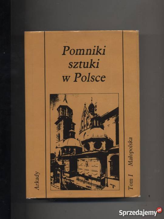Pomniki sztuki w Polsce T1 Małopolska Szczecin