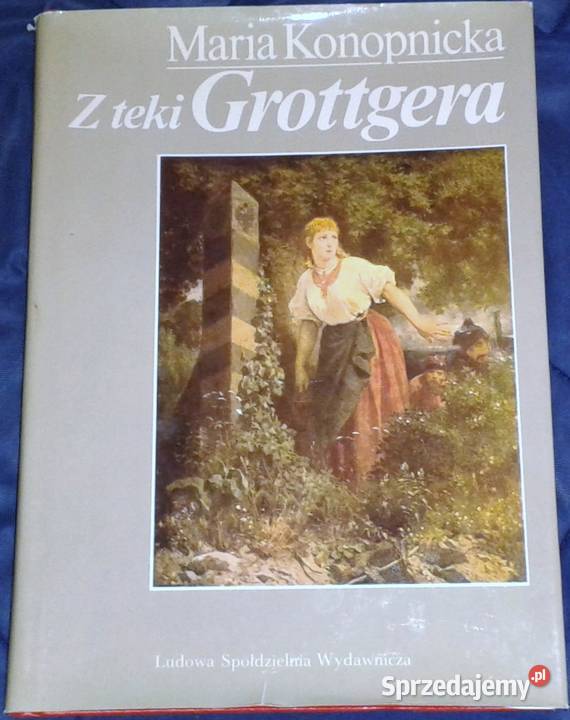 Z teki Grottgera Maria Konopnicka Chełm