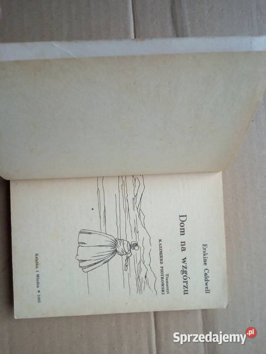 Erskine Caldwell Dom na wzgórzu Motoryzacja Sokółka sprzedam