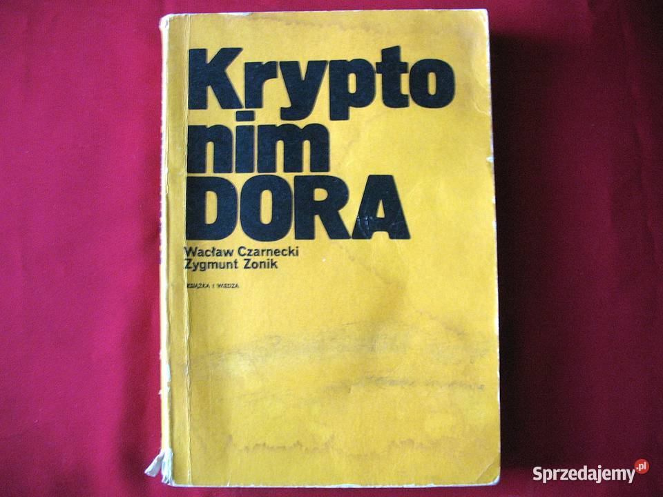 Kryptonim Dora W CzarneckiZ Zonik książka polska mazowieckie Siedlce