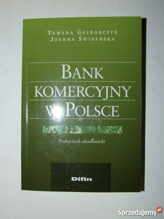 Bank komercyjny w Polsce. Galbarczyk. Difin /fa