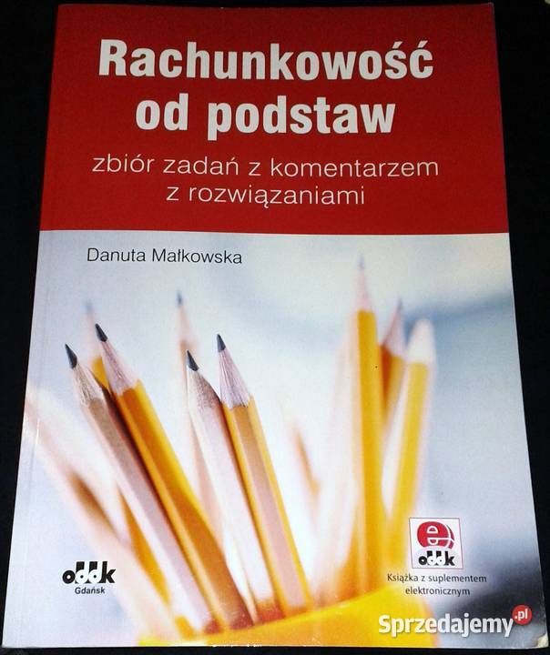 Rachunkowość podstaw Zbiór zadań Danuta miękka