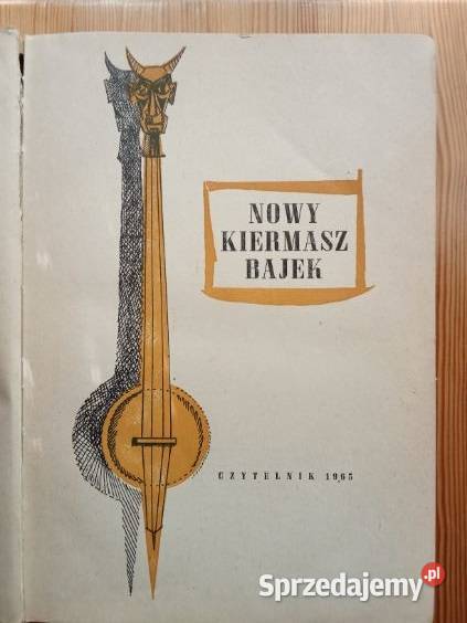 Nowy kiermasz bajek 1965 bajki podania legendy Łódź