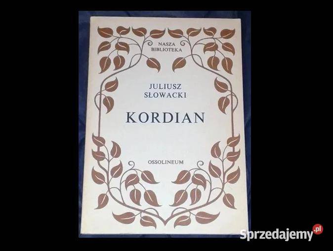 Kordian Juliusz Słowacki Chełm sprzedam