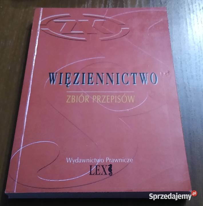 Więziennictwo zbiór przepisów oprac Krzysztof